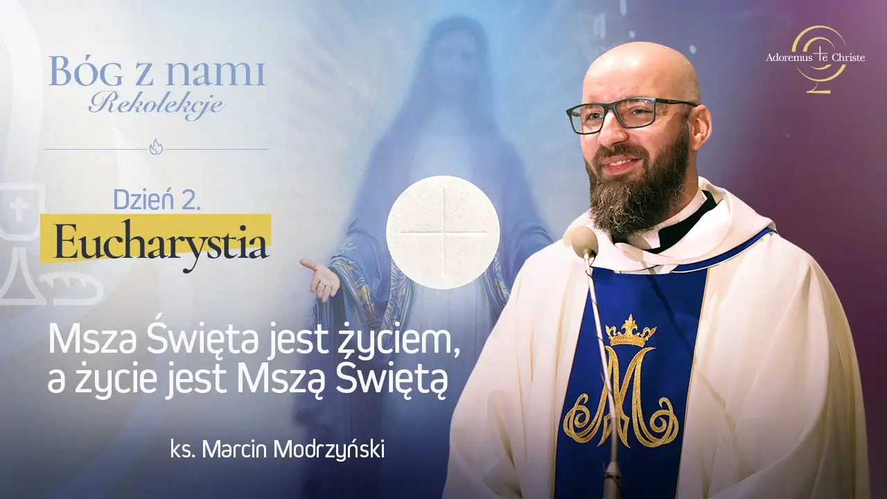 <span>Dzień 2</span> - Eucharystia 2/9