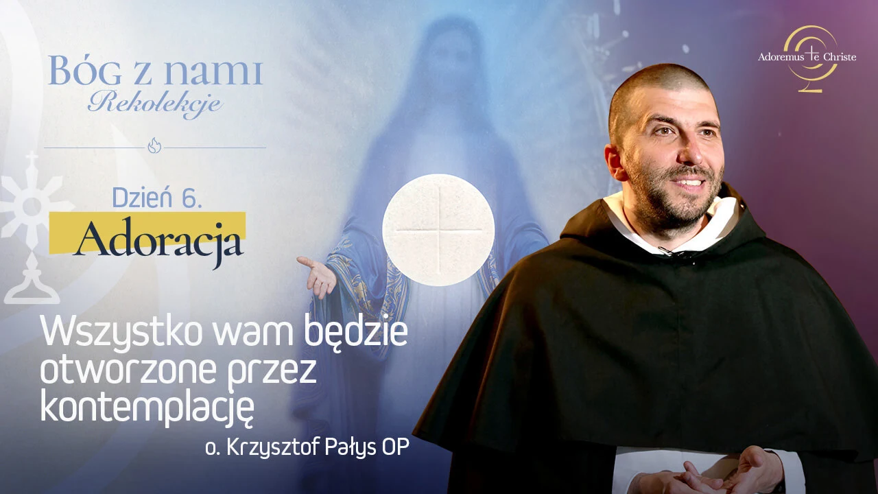 <span>Dzień 6</span> - Adoracja 6/9